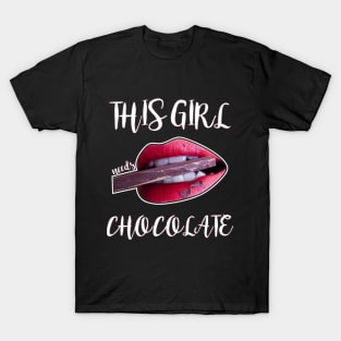 This Girl Needs Chocolate T-Shirt